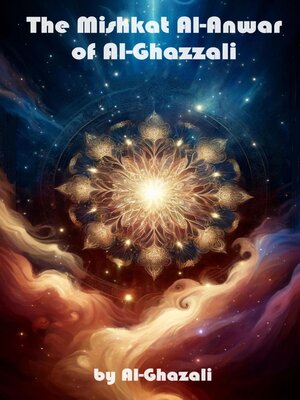 cover image of The Mishkat Al-Anwar of Al-Ghazzali